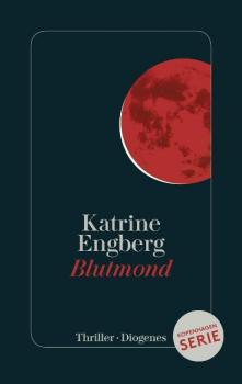 Katrine Engberg - "Blutmondr"   Diogenes-Verlag