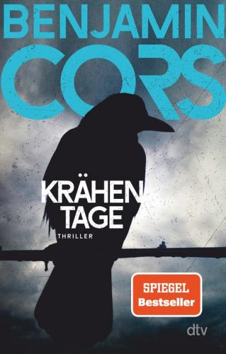 Benjamin Cors - „Krähentage“ © dtv Verlag