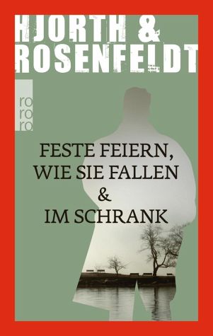 Feste feiern wie sie fallen & Im Schrank  rororo Verlag