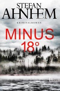 Stefan Ahnhem "Minus 18 Grad"   Ullstein