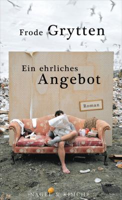 Frode Grytten - Ein ehrliches Angebot  www.hanser-literaturverlage.de