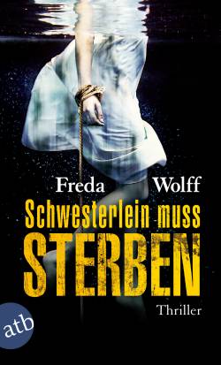 Freda Wolff "Schwesterlein muss sterben" Aufbau Taschenbuch